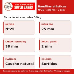 Ficha técnica Super Bands N°25 de colores, corte 2 mm: diámetro 25 mm, 38 mm aplastada, caucho natural, bolsa 500 g