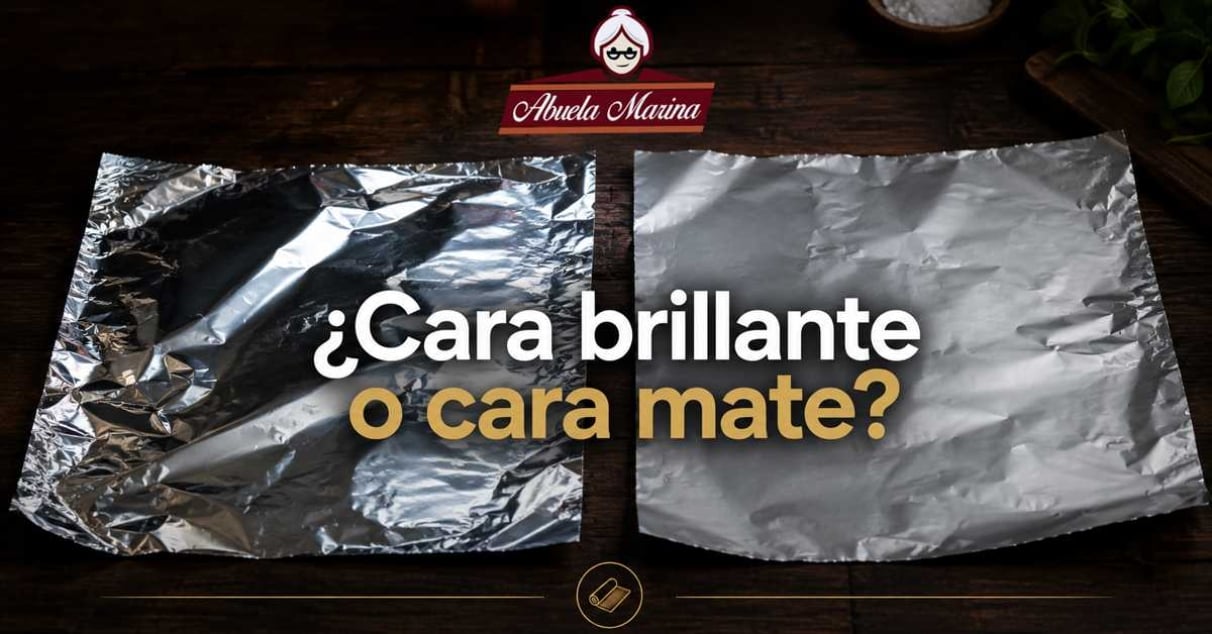 ¿De qué lado se usa el papel aluminio? Cara brillante vs cara mate